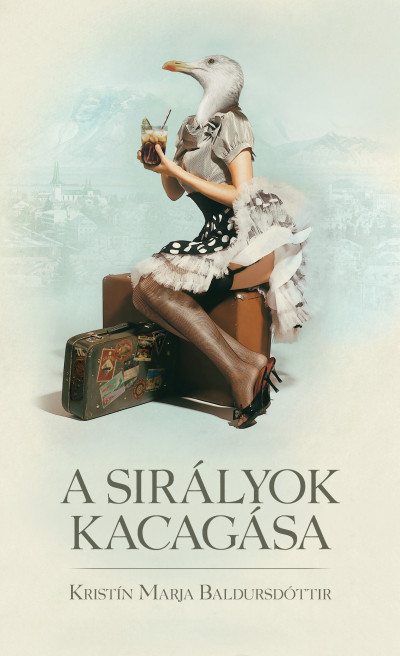 A SIRÁLYOK KACAGÁSA