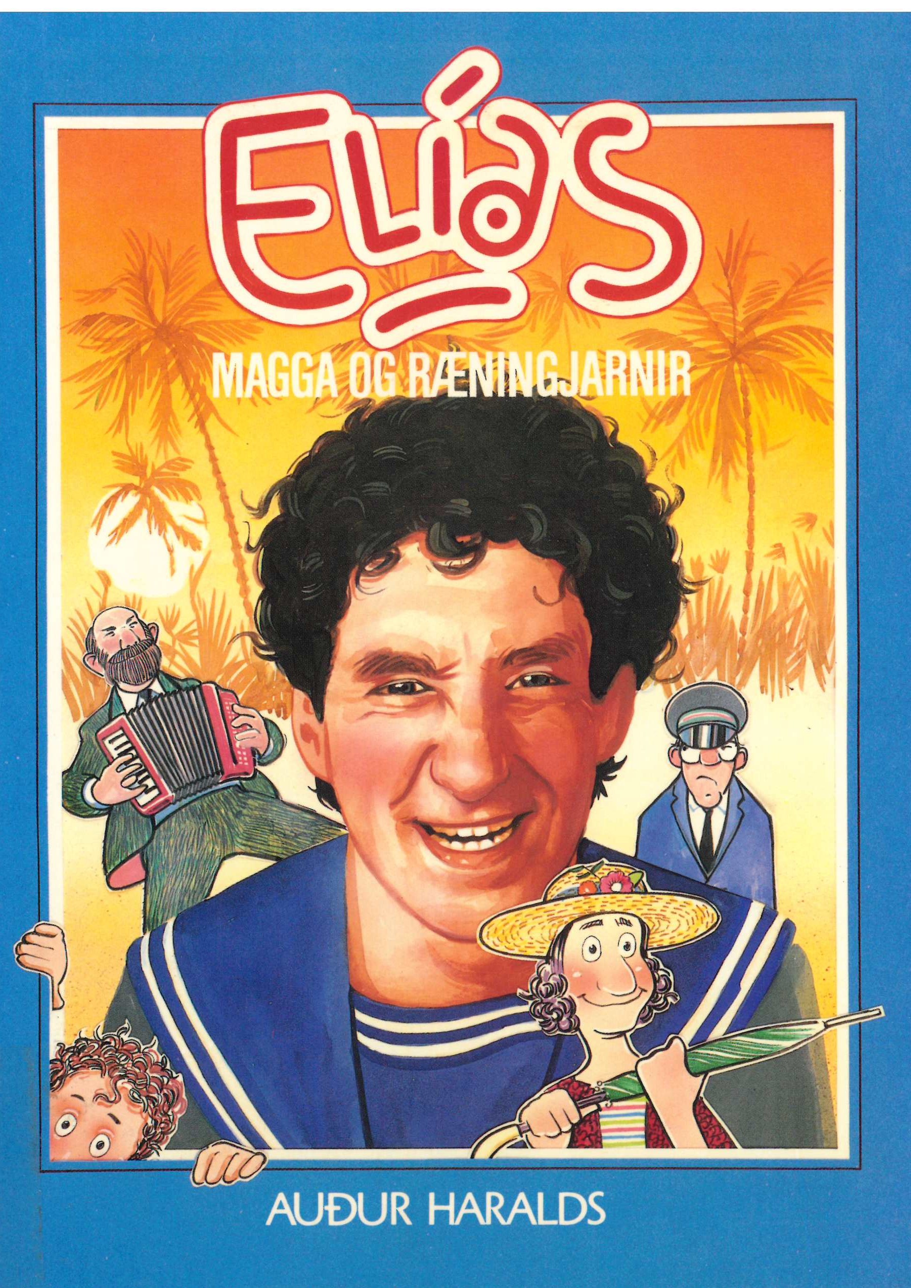 Elías, Magga og ræningjarnir (Elías, Magga and the Criminals)