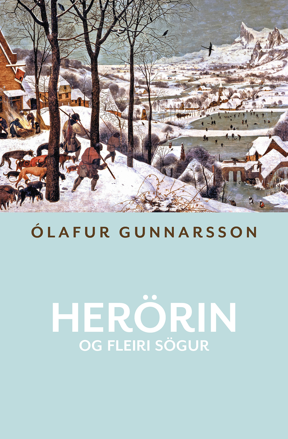 Herörin og fleiri sögur (The Arrow of War and Other Stories)