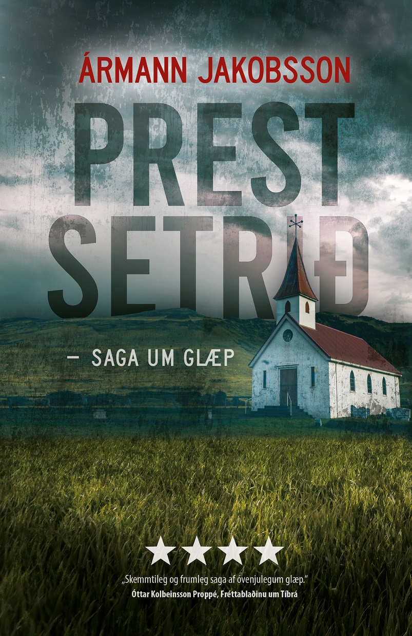 Prestsetrið : saga um glæp (The Parsonage : story of a crime)