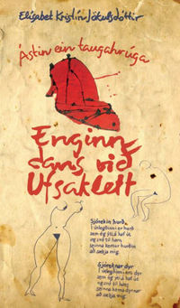 Ástin ein taugahrúga: enginn dans við Ufsaklett (Love is a Mess of Nerves: No Dancing at Ufsaklettur)