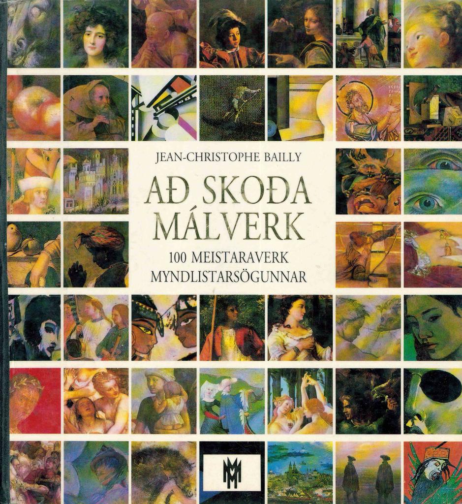 Að skoða málverk: 100 meistaraverk myndlistarsögunnar (Regarding Art: 100 Masterpieces of Art History)