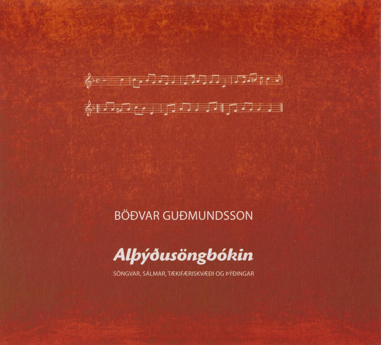 Alþýðusöngbókin: söngvar, tækifæriskvæði, sálmar og þýðingar