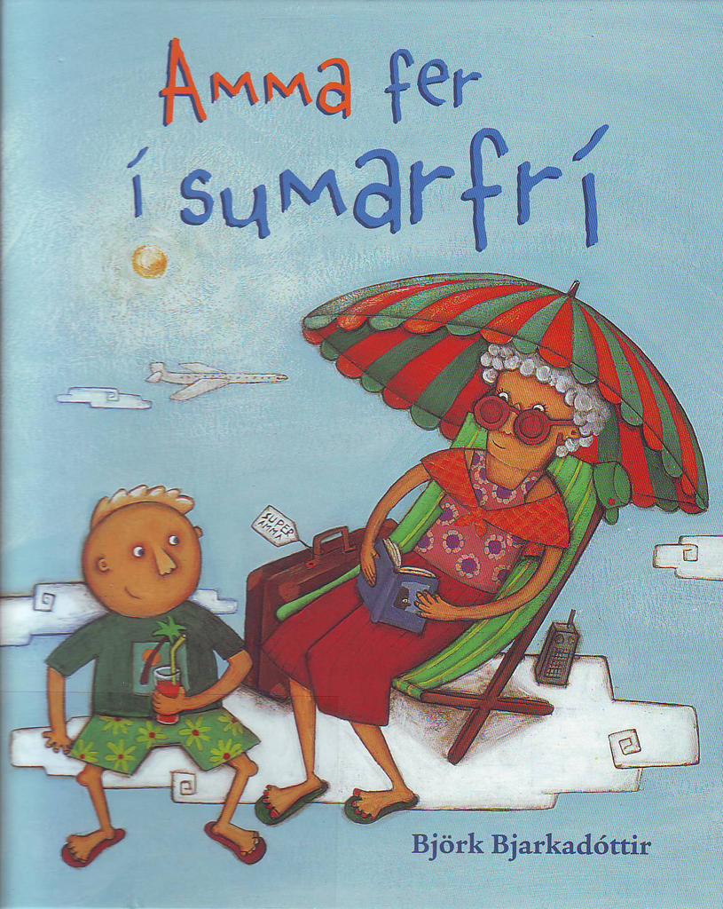 Amma fer í sumarfrí (Granny Goes on a Summer Holiday)
