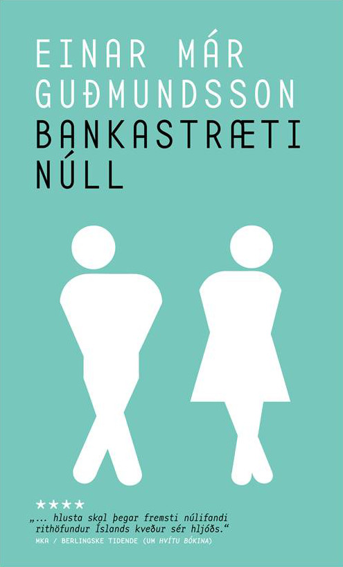 Bankastræti núll (A bankstreet number zero)