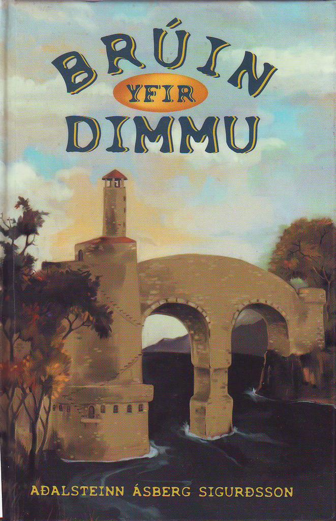 Brúin yfir Dimmu (The Bridge Over Dimma)