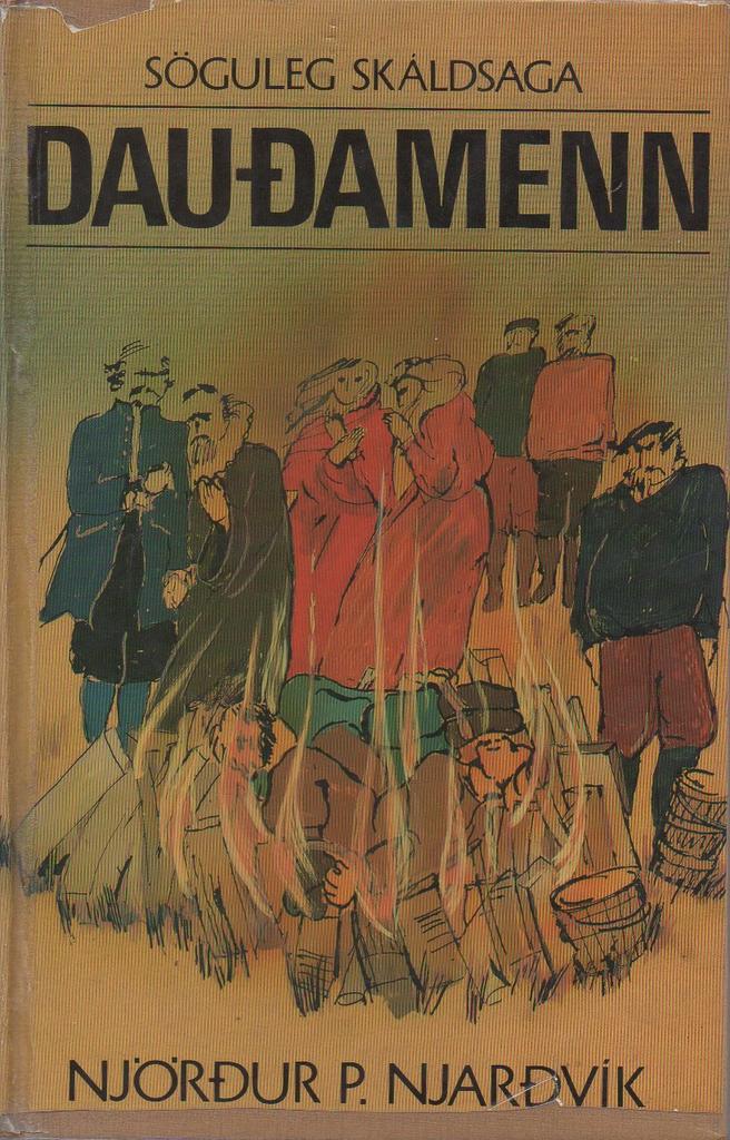 Dauðamenn: söguleg skáldsaga (Dead Men: An Historical Novel