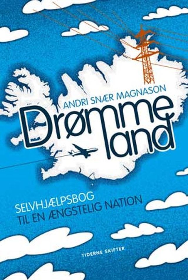 Drømmeland: selvhjælpsbog til en ængstelig nation