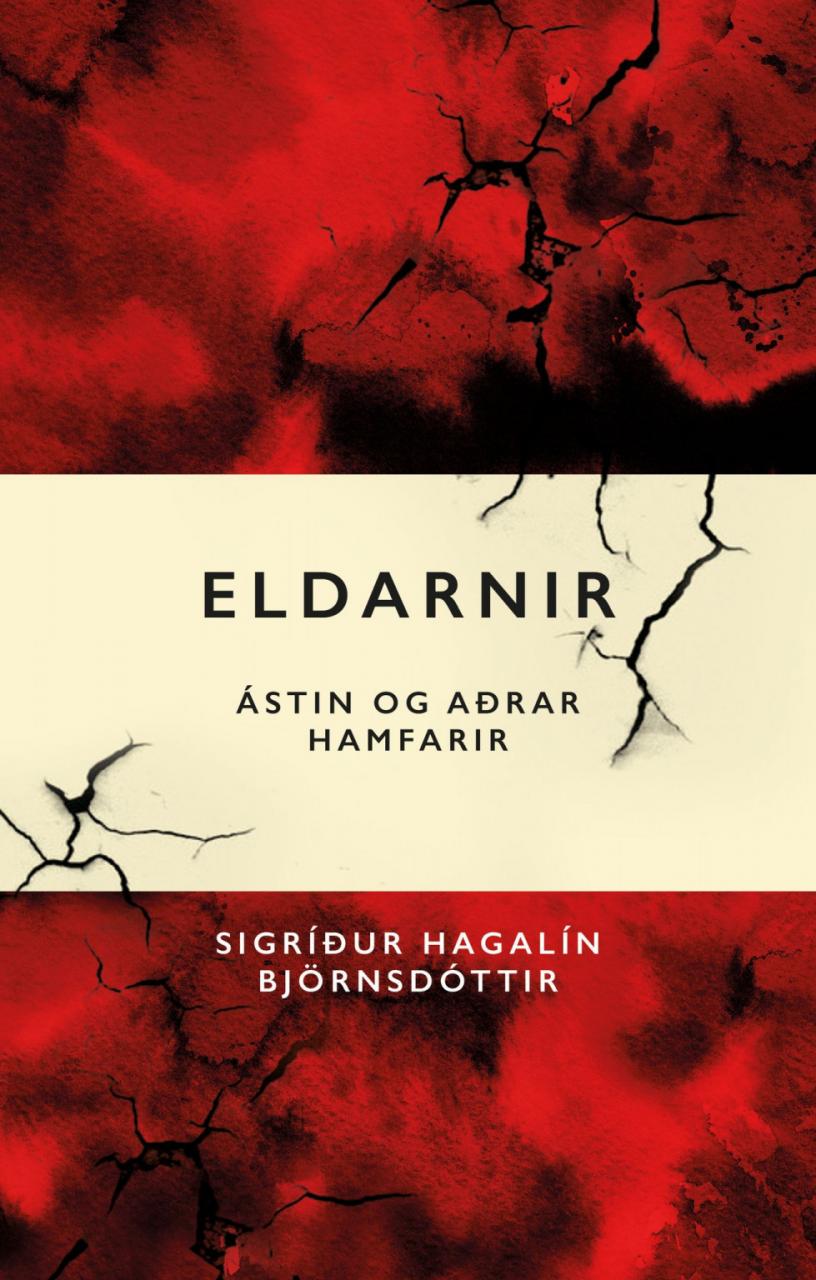 Eldarnir : Ástin og aðrar hamfarir