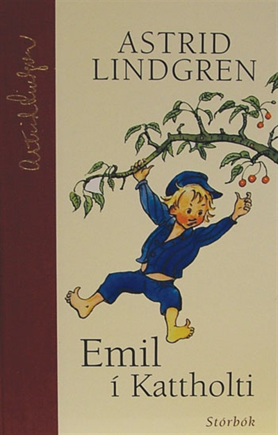 Emil í Kattholti: allar sögurnar (Emil in Kattholt: All the Stories)