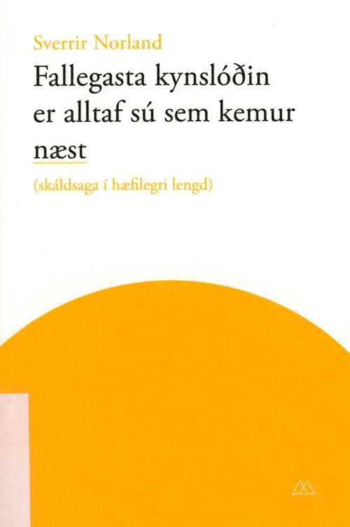 Fallegasta kynslóðin er alltaf sú sem kemur næst (The Most Beautiful Generation is Always the Next One)