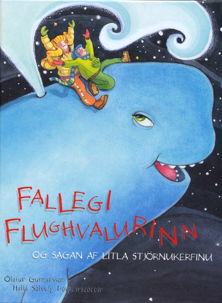 Fallegi flughvalurinn og sagan af litla stjörnukerfinu (The Beautiful Flying Whale and the Tale of the Little Galaxy)