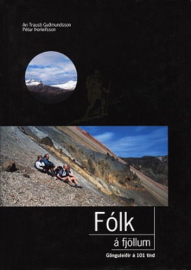 Fólk á fjöllum: gönguleiðir á 101 tind (Hiking People: A 101 Hiking Trails)