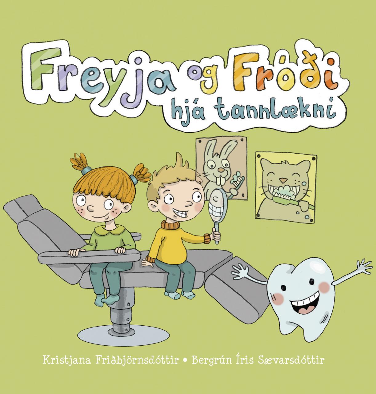 Freyja og Fróði hjá tannlækni (Freyja and Fróði at the Dentist's)