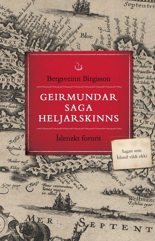 Geirmundar saga heljarskinns: íslenzkt fornrit (Saga of Geirmundur heljarskinn)