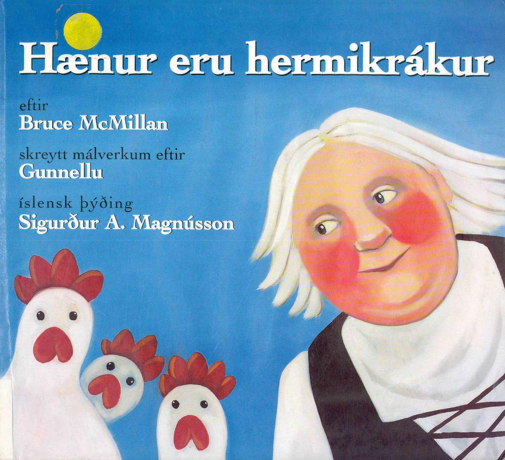 Hænur eru hermikrákur (The Problem with Chickens)