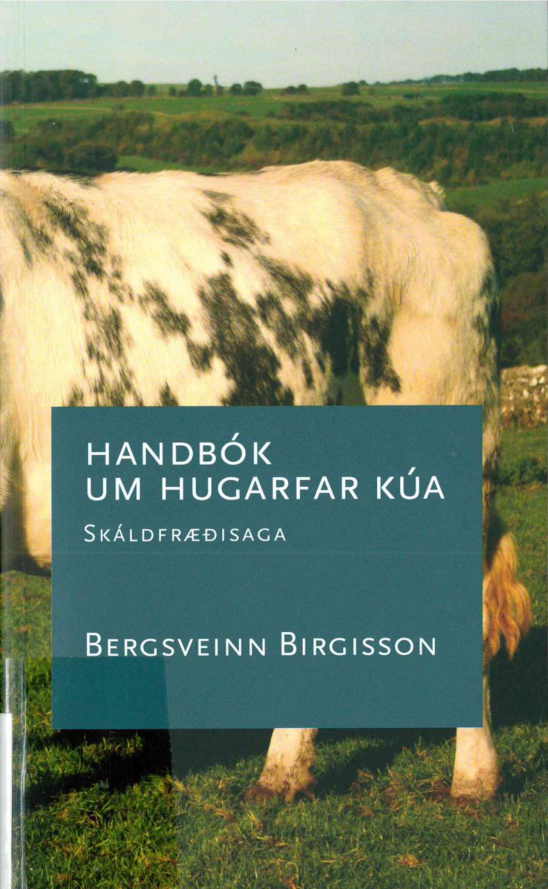 Handbók um hugarfar kúa – skáldfræðisaga (Manual on the Mentality of Cows)