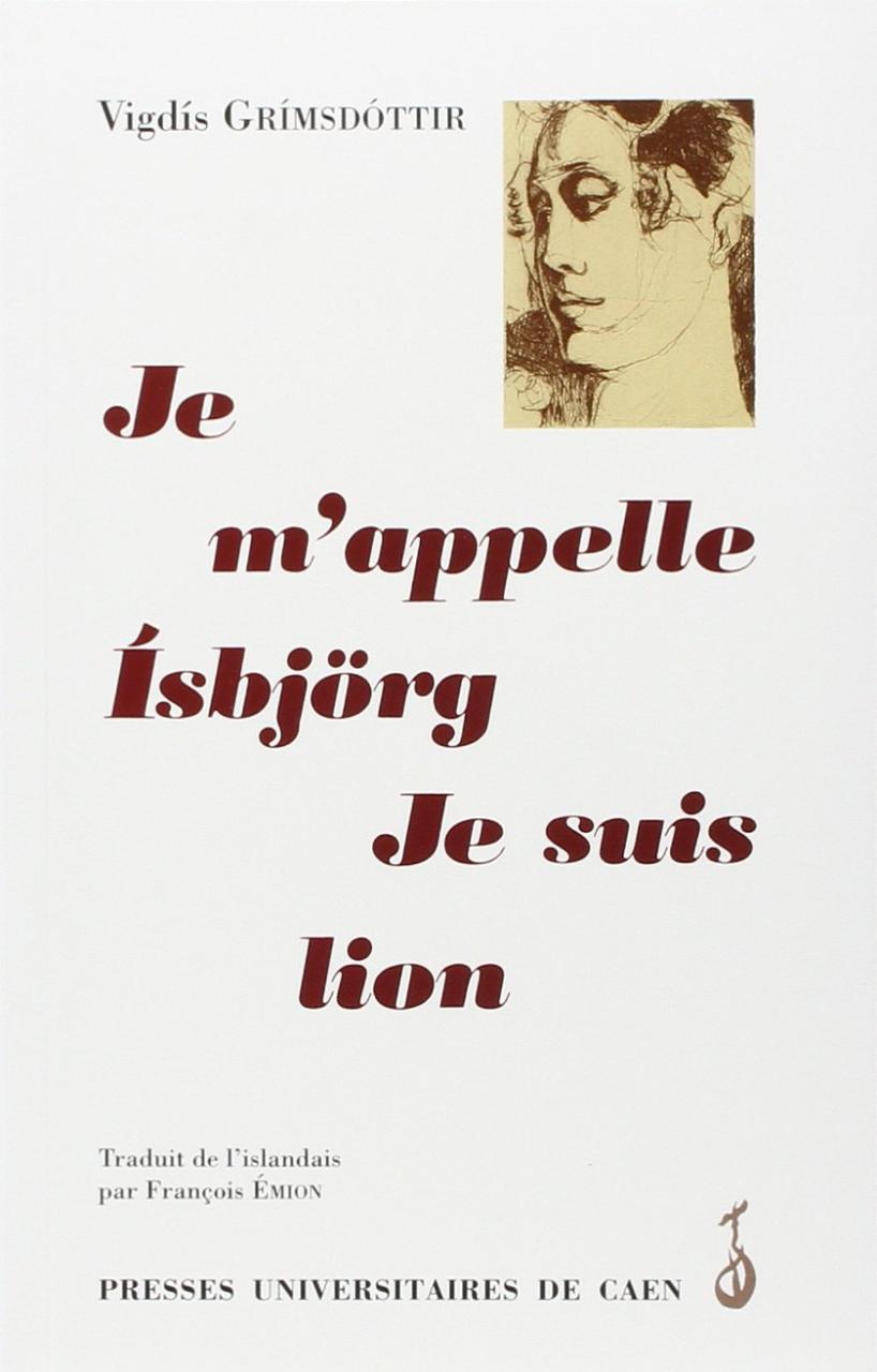 Je m´appelle Ísbjörg, je suis lion