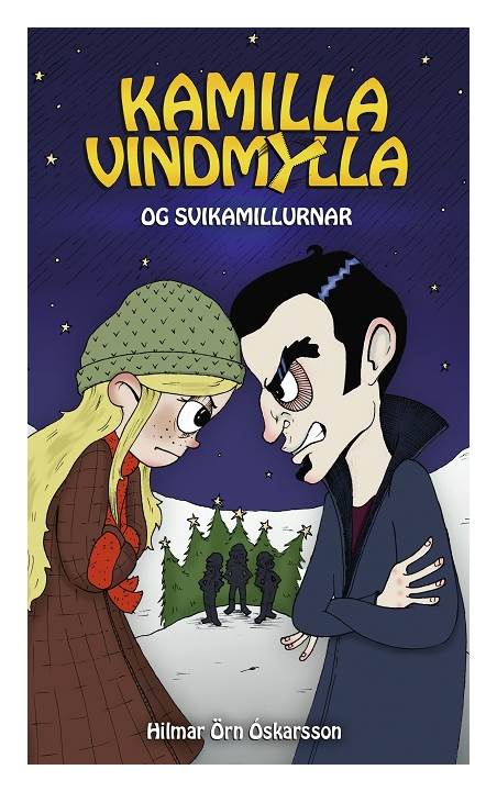 Kamilla Vindmylla og svikamyllurnar (Kamilla Windmill and the traitors)