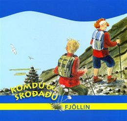 Komdu og skoðaðu: fjöllin (Come and See: Mountains)