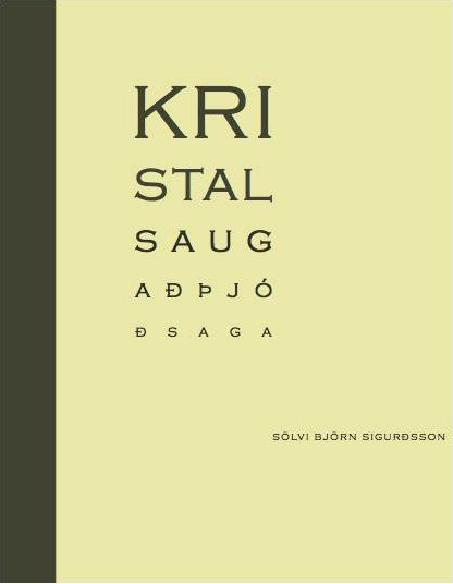 Kristalsaugað: þjóðsaga (The Crystal Eye: A Folk Tale)