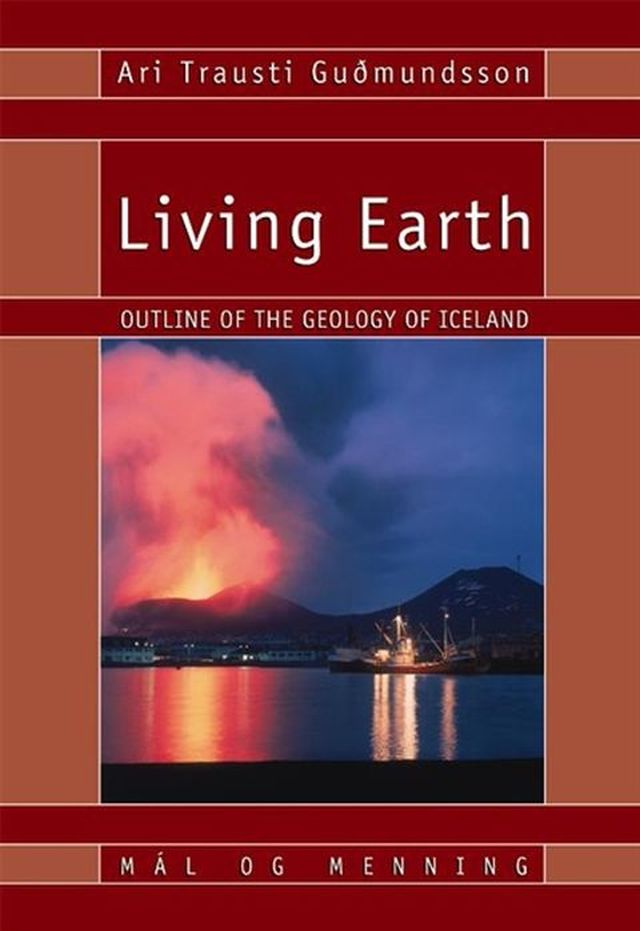 Living earth : outline of the geology of Iceland