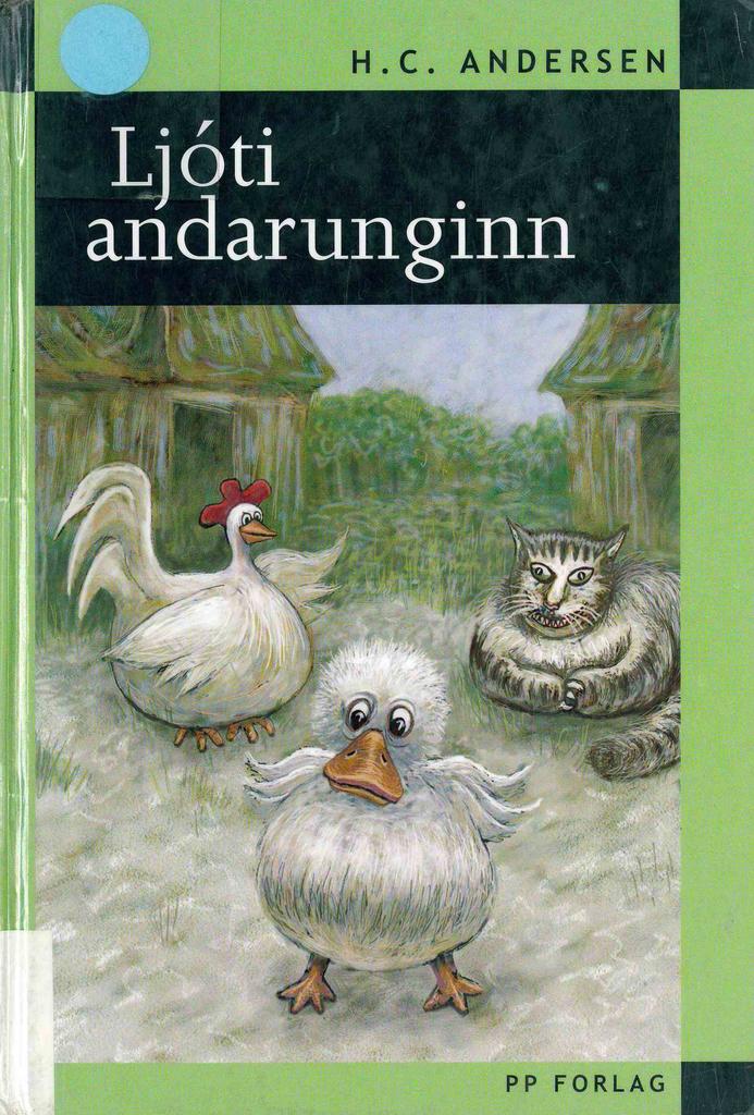 Ljóti andarunginn (The ugly nestling duck)