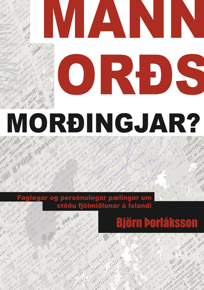 Mannorðsmorðingjar?: Faglegar og persónulegar pælingar um stöðu fjölmiðla á Íslandi