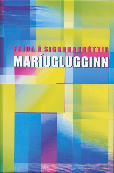 Maríuglugginn (The Maria Window)