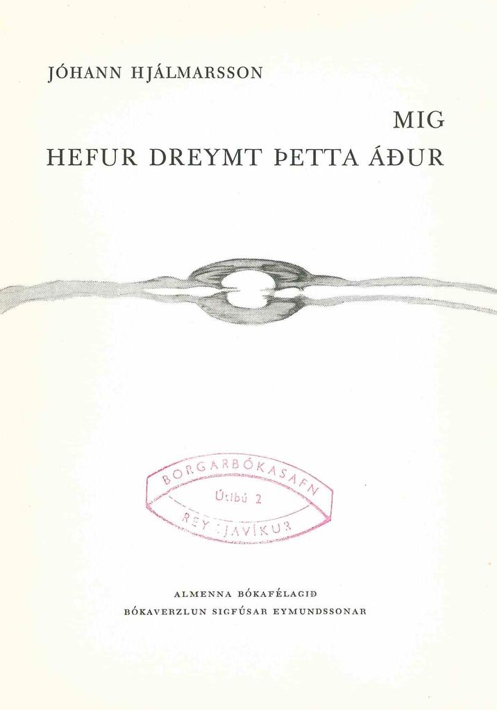 Mig hefur dreymt þetta áður (I Have Dreamt About this Before)