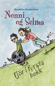 Nonni og Selma: Fjör í fyrsta bekk (Nonni and Selma: Fun in First Grade)