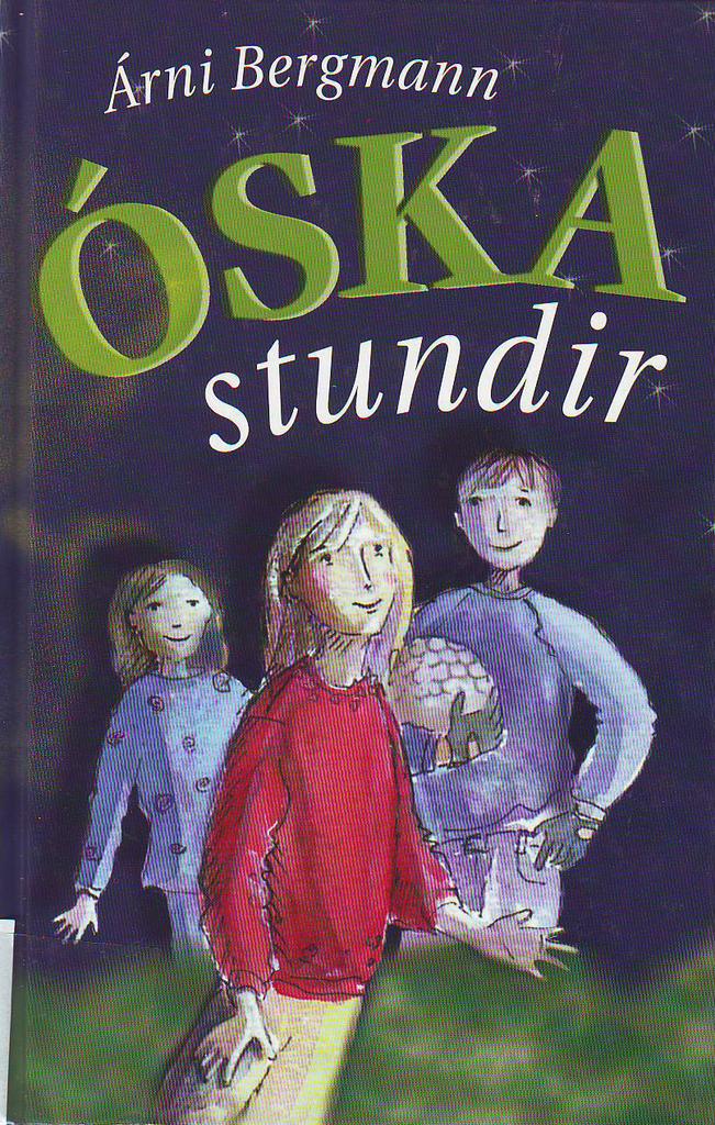 Óskastundir : Saga handa börnum (Wish time : a story for kids)