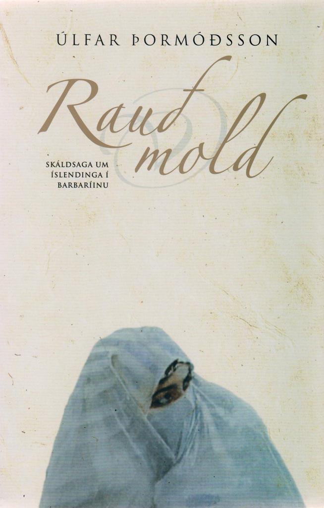 Rauð mold: Skáldsaga um Íslendinga í Barbaríu