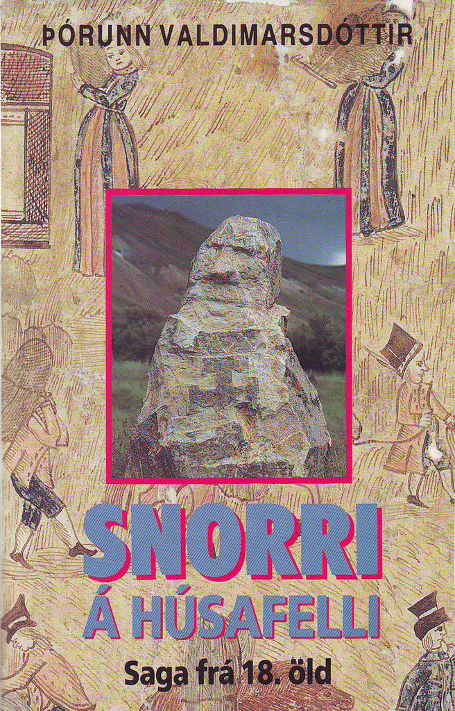 Snorri á Húsafelli: saga frá 18. öld