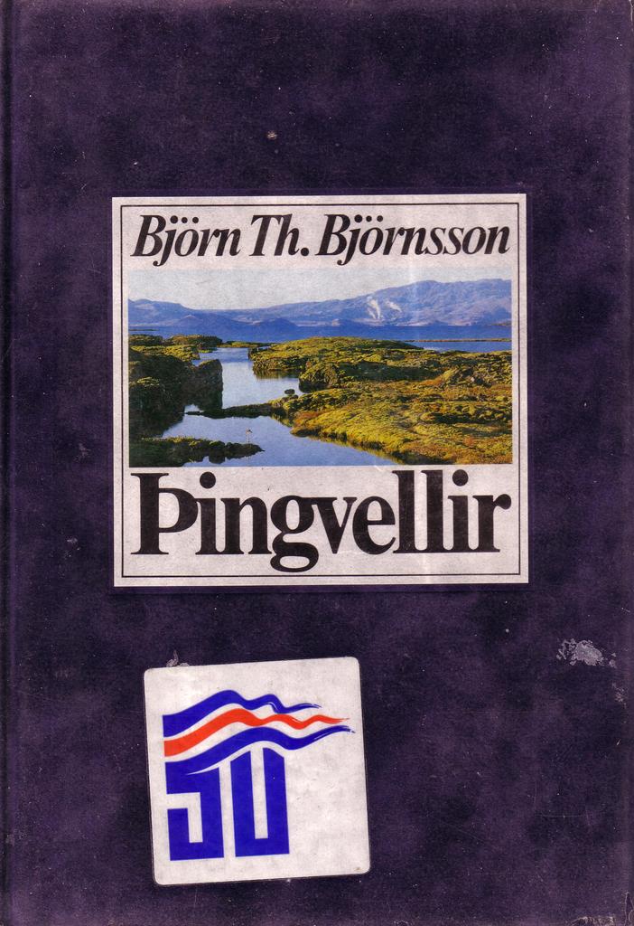 Þingvellir, staðir og leiðir (Þingvellir, Places and Paths)