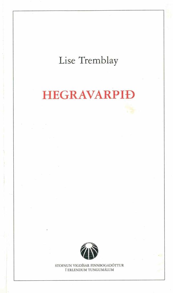 Hegravarpið (La Héronnière)