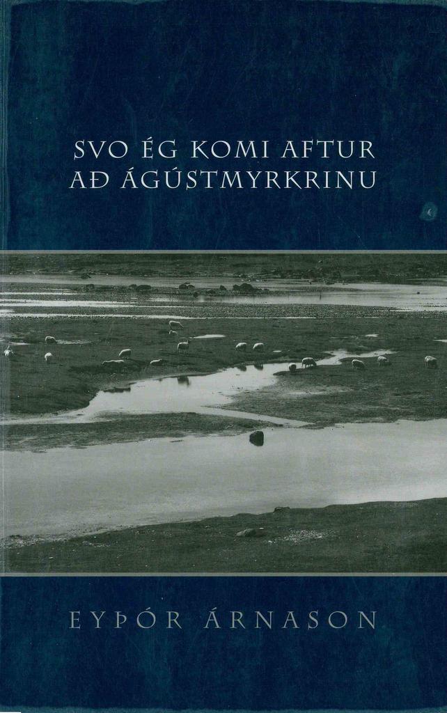 Svo ég komi aftur að ágústmyrkrinu